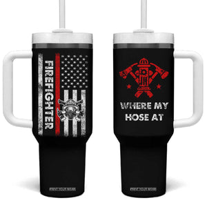 Funny Firefighter Gifts Tumbler With Handle Where My Hose At American Flag TB10 One Size: 40 oz Black Print Your Wear