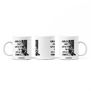 Gun Lovers Gifts For Women Coffee Mug Girls Just Want To Have Guns American Flag TB10 Print Your Wear