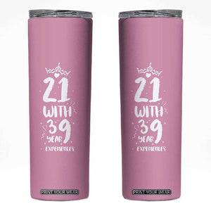60th Birthday Gifts For Women Skinny Tumbler 21 With 39 Years Experience Funny 60 Year Olds TB10 Pink Print Your Wear
