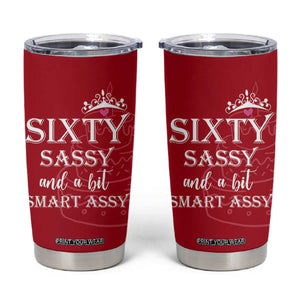 60th Birthday Gifts For Women Tumbler Cup Sixty Sassy And A Bit Smart Assy 1966 60 Year Old Birthday TB10 Red Print Your Wear