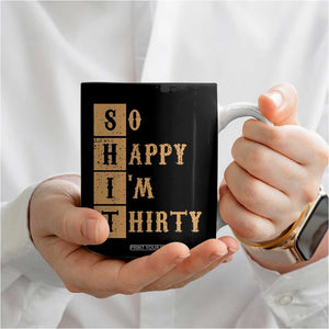 Funny 30th Birthday Gifts Coffee Mug So Happy Im Thirty 1996 30 Year Olds TB10 Print Your Wear