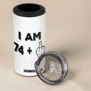 75th Birthday Gifts 4 in 1 Can Cooler Tumbler Funny I Am 74 Plus Middle Finger 1951 75 Year Old Birthday TB10 Print Your Wear