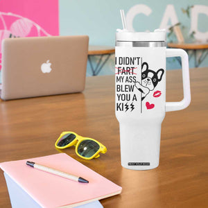 Funny Silly Dog Tumbler With Handle Farting French Bulldog I Didnt Fart My Butt Blew You A Kiss TB10 Print Your Wear
