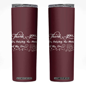 Mother-In-Law Gifts Skinny Tumbler Thank You For Rasing The Love Of My Life TB10 Maroon Print Your Wear