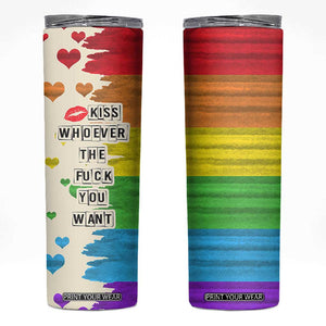 LGBTQ Pride Skinny Tumbler Kiss Whoever The Fuck You Want LGBT Rainbow Flag TB10 Rainbow Print Your Wear