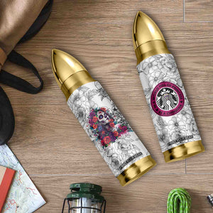In A World Full Of Princesses Be A Chingona Bullet Tumbler Dia De Los Muertos Flower Spanish Slang TB10 Print Your Wear