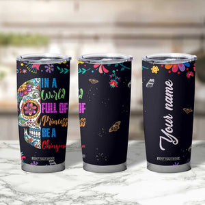 Personalized Chingona Tumbler Cup - Custom Name Latina Mexican Girl Be A Chingona TB10 Print Your Wear