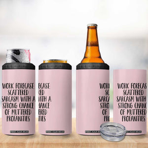 Funny Coworker Gifts 4 in 1 Can Cooler Tumbler Work Forecast Sarcastic Gag Present for Boss Employer Pink TB10 Print Your Wear