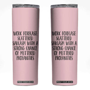 Funny Coworker Gifts Skinny Tumbler Work Forecast Sarcastic Gag Present for Boss Employer Pink TB10 Pink Print Your Wear