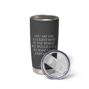Gift for Boss Tumbler Cup You Are The Luckiest Boss In The World TB10 Print Your Wear