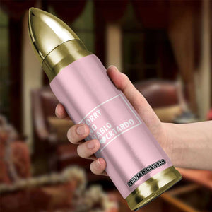 Sorry No Hablo Fuctardo Bullet Tumbler Men Women Office Work Employee Boss Coworkers Friends TB10 Print Your Wear