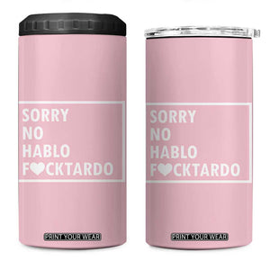 Sorry No Hablo Fuctardo 4 in 1 Can Cooler Tumbler Men Women Office Work Employee Boss Coworkers Friends TB10 One Size: 16 oz Pink Print Your Wear