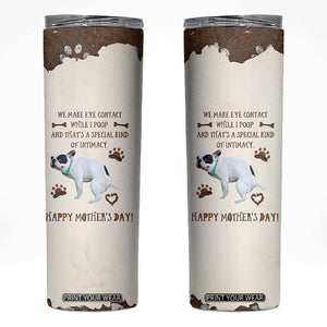 Dog Mom Gifts Skinny Tumbler Mothers Day Dog Lovers We Make Eye Contact While I Poop TB10 Beige Print Your Wear