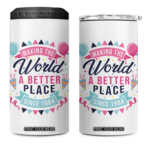 42th Birthday Gifts For Women 4 in 1 Can Cooler Tumbler Making The World A Better Place Since 1984 TB10 One Size: 16 oz White Print Your Wear