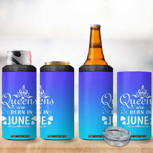 June Birthday Gifts For Women 4 in 1 Can Cooler Tumbler Queens Are Born In June TB10 Print Your Wear