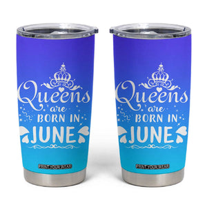 June Birthday Gifts For Women Tumbler Cup Queens Are Born In June TB10 Blue Print Your Wear