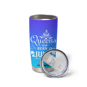 June Birthday Gifts For Women Tumbler Cup Queens Are Born In June TB10 Print Your Wear