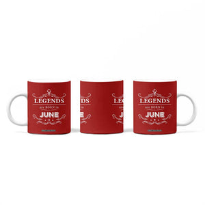 June Birthday Gifts Coffee Mug Legends Are Born In June TB10 Print Your Wear