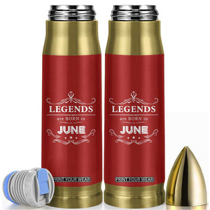 June Birthday Gifts Bullet Tumbler Legends Are Born In June TB10 Red Print Your Wear