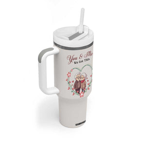 You And Me We Got This Tumbler With Handle Christmas Birthday Valentine Wedding Anniversary Gift For Wife Husband TB10 Print Your Wear