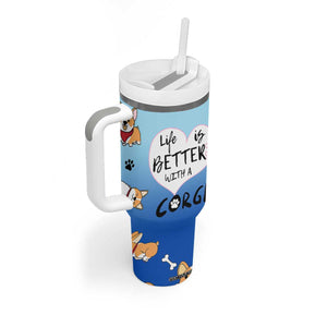 Funny Corgi Tumbler With Handle Cute Dog Lovers Gift Life Is Better With Corgi TB10 Print Your Wear