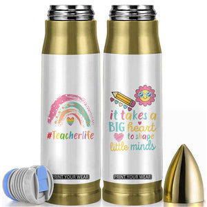 Teacher Life Bullet Tumbler It Takes A Big Heart To Shape Little Minds Teacher Gifts TB10 White Print Your Wear