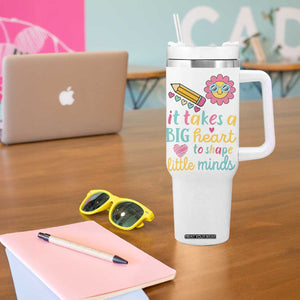 Teacher Life Tumbler With Handle It Takes A Big Heart To Shape Little Minds Teacher Gifts TB10 Print Your Wear