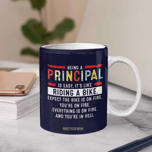 Funny Principal Gifts Coffee Mug School Principals Day Being A Principal Is Easy Like Riding A Bike TB10 Print Your Wear