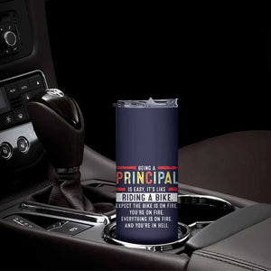Funny Principal Gifts Skinny Tumbler School Principals Day Being A Principal Is Easy Like Riding A Bike TB10 Print Your Wear