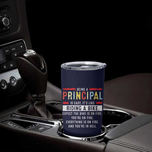 Funny Principal Gifts Tumbler Cup School Principals Day Being A Principal Is Easy Like Riding A Bike TB10 Print Your Wear