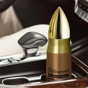 Retirement Gifts For Men Bullet Tumbler Retirement Weekly Schedule Coworker Leaving Goodbye Gift TB10 Print Your Wear