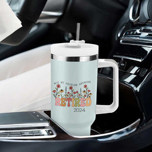 Retirement Gifts Tumbler With Handle Retired Not My Problem Anymore Cup TB10 Print Your Wear