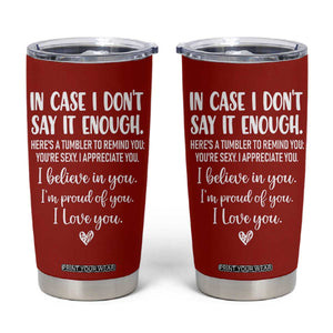 Romantic Gift for Her Tumbler Cup Love Reminder Appreciation Message I Love You TB10 Red Print Your Wear