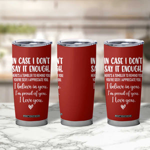 Romantic Gift for Her Tumbler Cup Love Reminder Appreciation Message I Love You TB10 Print Your Wear