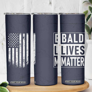 Funny Dad Gifts Skinny Tumbler Bald Lives Matter Gag Gift Rude Mug TB10 Print Your Wear