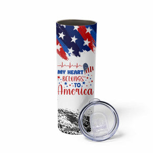My Heart Belongs To America Patriotic Skinny Tumbler 4th Of July Independence Day American Flag TB10 Print Your Wear