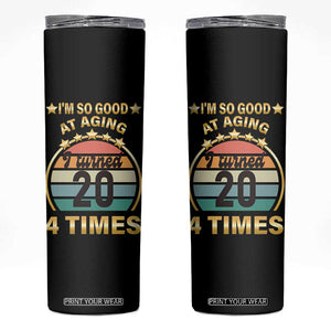 80th Birthday Skinny Tumbler Turning 20 4 Times Retro 1946 80 Year Old Birthday TB10 Black Print Your Wear