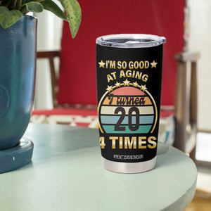 80th Birthday Tumbler Cup Turning 20 4 Times Retro 1946 80 Year Old Birthday TB10 Print Your Wear