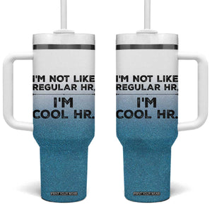 Funny Human Resources Gifts Tumbler With Handle Im Cool HR Gift Employee Appreciation TB10 One Size: 40 oz White Print Your Wear