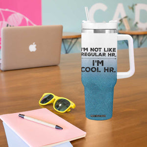 Funny Human Resources Gifts Tumbler With Handle Im Cool HR Gift Employee Appreciation TB10 Print Your Wear