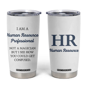 Human Resources Gifts Tumbler Cup HR Professionals Day Office HR Gifts for Women Flower TB10 White Print Your Wear