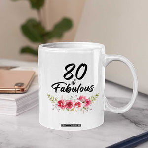 80 And Fabulous Coffee Mug 80th Birthday Gifts For Women Grandma Aunt Flower 1946 Present TB10 Print Your Wear