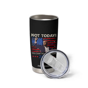 Trump 2024 Tumbler Cup Not Today You Can't Kill Freedom TB10 Print Your Wear