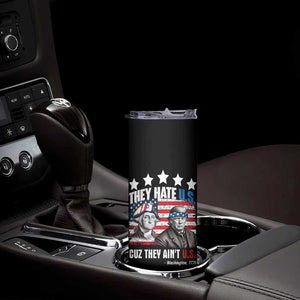 Trump Washington Skinny Tumbler They Hate U.S Cuz They Ain't US American Flag TB10 Print Your Wear
