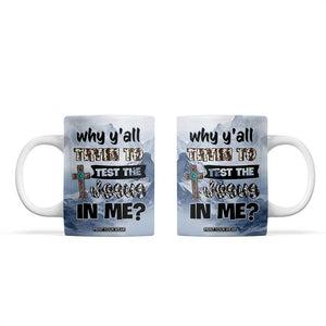 Funny Christian Coffee Mug Why Y'All Trying To Test The Jesus In Me TB10 Grey Print Your Wear
