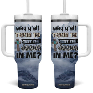 Funny Christian Tumbler With Handle Why Y'All Trying To Test The Jesus In Me TB10 One Size: 40 oz Grey Print Your Wear