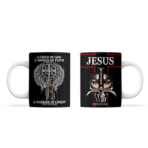 Christian Gifts For Women Coffee Mug A Child Of God A Woman Of Faith A Warrior Of Christ Jesus Faith TB10 Black Print Your Wear