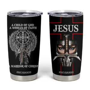 Christian Gifts For Women Tumbler Cup A Child Of God A Woman Of Faith A Warrior Of Christ Jesus Faith TB10 Black Print Your Wear