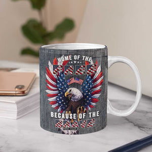 American Flag Patriotic Coffee Mug Land Of The Free Because Of The Brave USA Flag Bald Eagle TB10 Print Your Wear