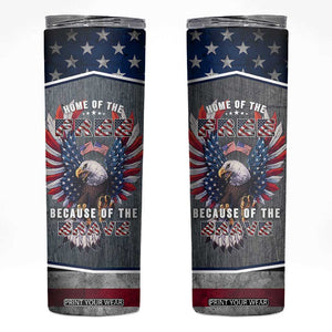 American Flag Patriotic Skinny Tumbler Land Of The Free Because Of The Brave USA Flag Bald Eagle TB10 Grey Print Your Wear